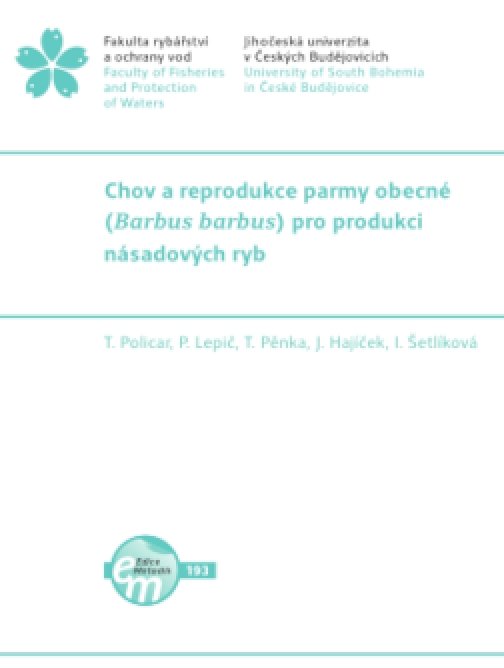 Chov a reprodukce parmy obecné (Barbus barbus) pro…