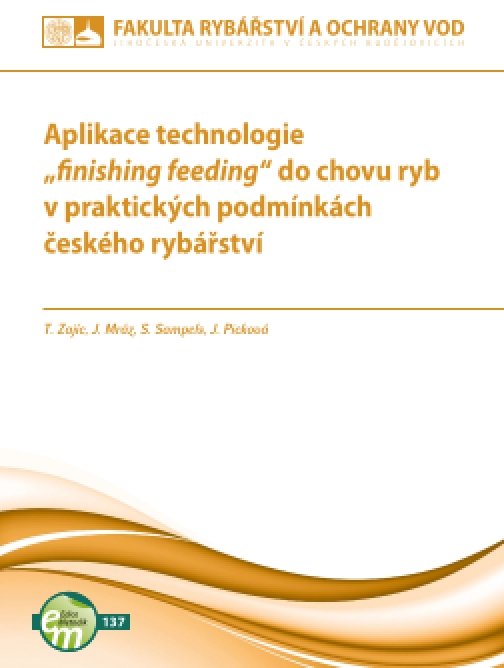 Aplikace technologie „finishing feeding“ dochovu ryb…